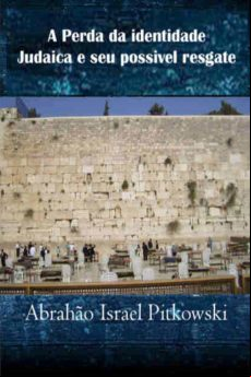 A Perda Da Identidade Judaica E Seu Possível Resgate (ebook)
