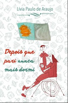 Depois Que Pari Nunca Mais Dormi (ebook)