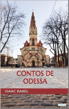 Contos De Odessa - Isaac Babel (ebook)