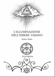 L’ILLUMINAZIONE DELLESSERE UMANO A PARTIRE DALLA CULTURA DELLANIMA EBOOK