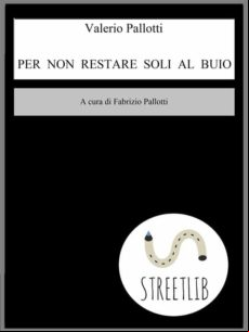 Per Non Restare Soli Al Buio (ebook)