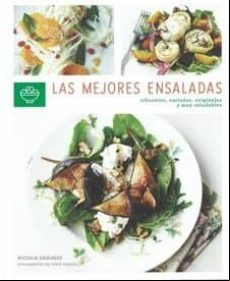 Las Mejores Ensaladas: Vibrantes Variadas Originales Y Muy Saludables