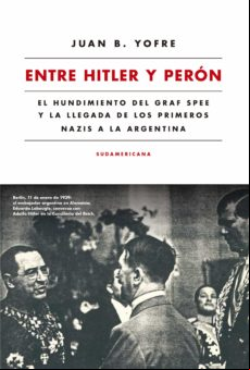 Entre Hitler Y Perón (ebook)