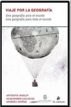Viaje Por La Geografía: Una Geografía Para El Mundo. Una Geografía Par