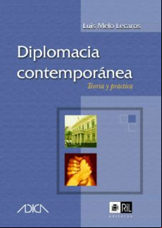 Diplomacia Contemporánea: Teoría Y Práctica (ebook)