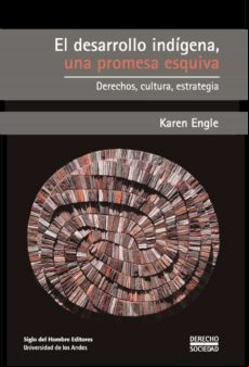 El Desarrollo Indígena Una Propuesta Esquiva (ebook)