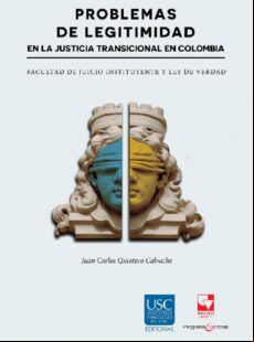 PROBLEMAS DE LEGITIMIDAD EN LA JUSTICIA TRANSICIONAL EN COLOMBIA EBOOK