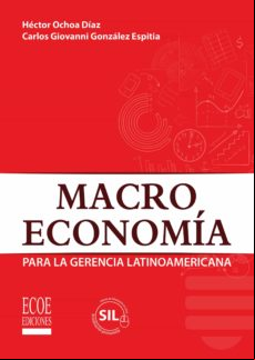 Macroeconomía Para La Gerencia Latinoamericana (ebook)