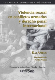 Violencia Sexual En Conflictos Armados Y Derecho Penal Internacional (