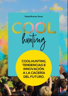 Coolhunting Tendencias E Innovación. A La Cacería Del Futuro (ebook)