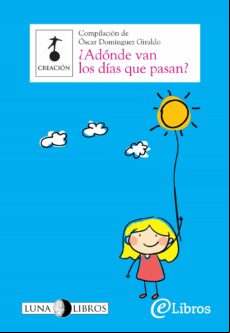 ¿adónde Van Los Días Que Pasan? (ebook)