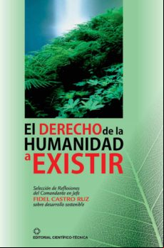 El Derecho De La Humanidad A Existir (ebook)