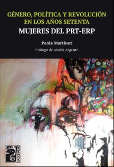 Género Política Y Revolución En Los Años Setenta (ebook)