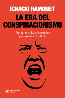 La Era Del Conspiracionismo (ebook)