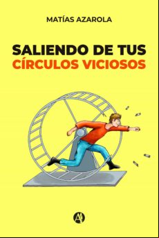 Saliendo De Tus Círculos Viciosos (ebook)
