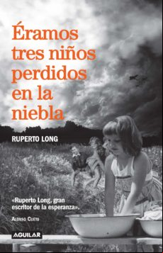 Éramos Tres Niños Perdidos En La Niebla (ebook)