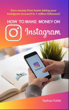 HOW TO MAKE MONEY ON INSTAGRAM EBOOK (edición en inglés)