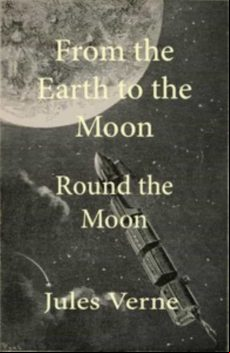 From The Earth To The Moon And Round The Moon (ebook)
