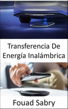 Transferencia De Energía Inalámbrica (ebook)