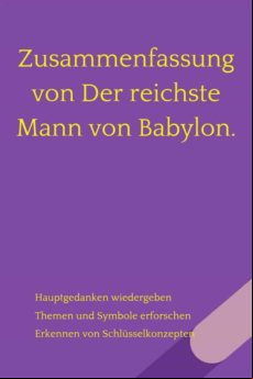 ZUSAMMENFASSUNG VON DER REICHSTE MANN VON BABYLON. STUDIENNOTIZEN ZUM BESTSELLER VON GEORGE SAMUEL CLASON EBOOK