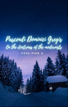 PASCENDI DOMINICI GREGIS EBOOK (edición en inglés)