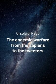 THE ENDEMIC WARFARE FROM THE SAPIENS TO THE TWEETERS EBOOK (edición en inglés)