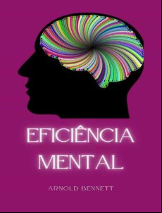 EFICIÊNCIA MENTAL (TRADUZIDO) EBOOK (edición en portugués)