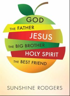 GOD THE FATHER JESUS THE BIG BROTHER HOLY SPIRIT THE BEST FRIEND EBOOK