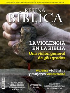 La Violencia En La Biblia. Reseña Bíblica 108 (ebook)