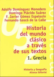 Historia Del Mundo Clásico A Través De Sus Textos. 1. Grecia (ebook)