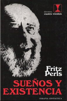 Sueños Y Existencia (gestalt Therapy Verbatim) (ebook)