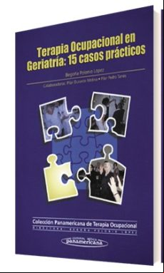Terapia Ocupacional En Geriatria: 15 Casos Practicos