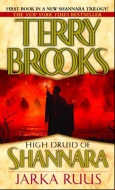 High Druid Of Shannara: Jarka Ruus