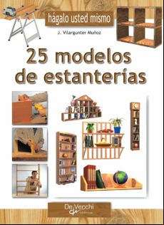 Haga Usted Mismo 25 Modelos De Estanterías (ebook)