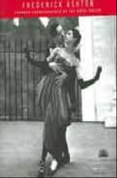 Frederick Ashton: Founder Choreographer Of The Royal Ballet