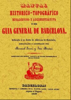 Guia General De Barcelona Manual Historico-topografico Estadisti Co Y
