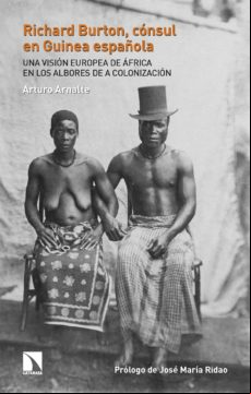 RICHARD BURTON, CÓNSUL EN GUINEA ESPAÑOLA EBOOK