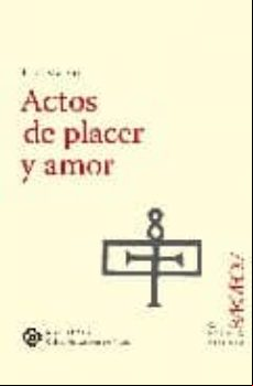 Actos De Placer Y Amor