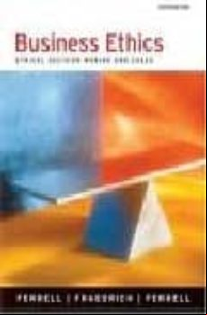 Business Ethics: Ethical Decision Making And Cases