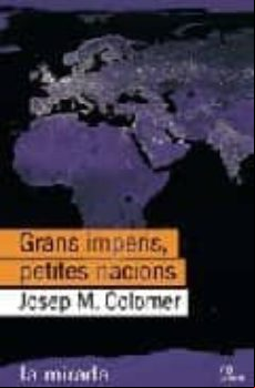 GRANS IMPERIS, PETITES NACIONS (PREMI RAMON TRIAS FARGAS)