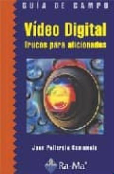 Guia De Campo Video Digital: Trucos Para Aficcionados