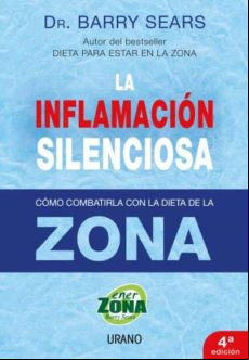 La Inflamacion Silenciosa: Como Combatirla Con La Dieta De La Zon A