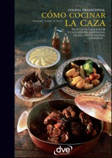 Cómo Cocinar La Caza (ebook)