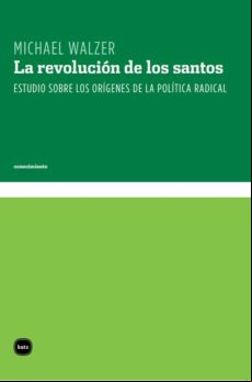 La Revolucion De Los Santos: Estudio Sobre Los Origenes De La Pol Itic