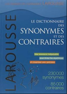 DICTIONNAIRE SYNONYMES & CONTRAIRES