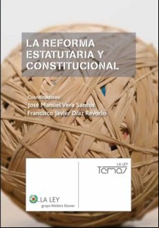 La Reforma Estatutaria Y Constitucional (ebook)
