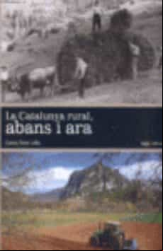 La Catalunya Rural Abans I Ara