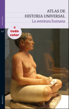 Atlas De Historia Universal: La Aventura Humana