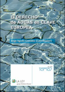 El Derecho De Aguas En Clave Europea (ebook)