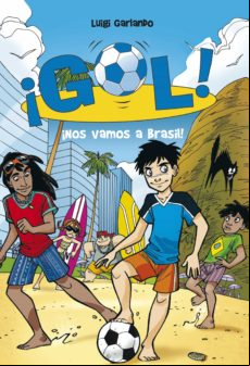 ¡nos Vamos A Brasil! (serie ¡gol! 2) (ebook)